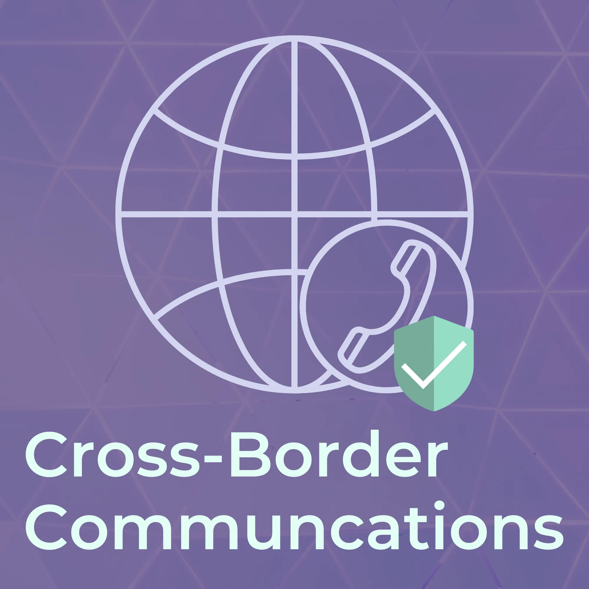 Tuesday Talks Collection - Cross-Border Communications